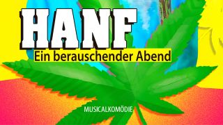 Musicalkomödie Hanf - Ein berauschender Abend, Bild: UBS