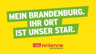 Mein Brandenburg. Ihr Ort ist unser Star., Bild: Antenne Brandenburg