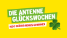 Die Antenne Glückswochen