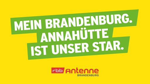 Mein Brandenburg. Annahütte ist unser Star, Bild: Antenne Brandenburg