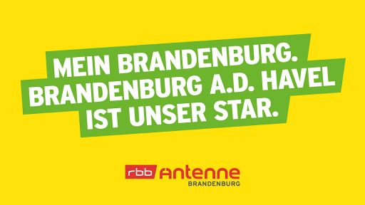 Mein Brandenburg. Brandenburg an der Havel ist unser Star., Bild: Antenne Brandenburg
