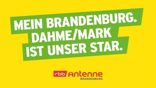 Mein Brandenburg. Dahme/Mark ist unser Star, Bild: Antenne Brandenburg