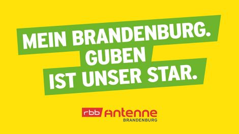Mein Brandenburg. Guben ist unser Star., Bild: Antenne Brandenburg