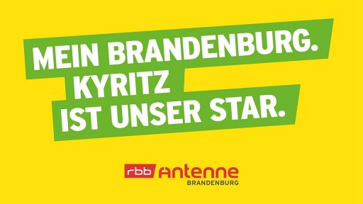 Mein Brandenburg. Kyritz ist unser Star., Bild: Antenne Brandenburg