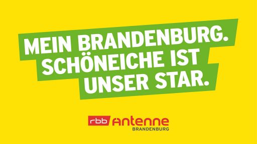 Mein Brandenburg. Schöneiche ist unser Star., Bild: Antenne Brandenburg