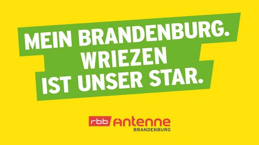 Mein Brandenburg. Wriezen ist unser Star. Bild: Antenne Brandenburg