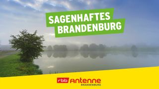 Sagenhaftes Brandenburg auf Antenne Brandenburg, Bild: Antenne Brandenburg, imago images / blickwinkel