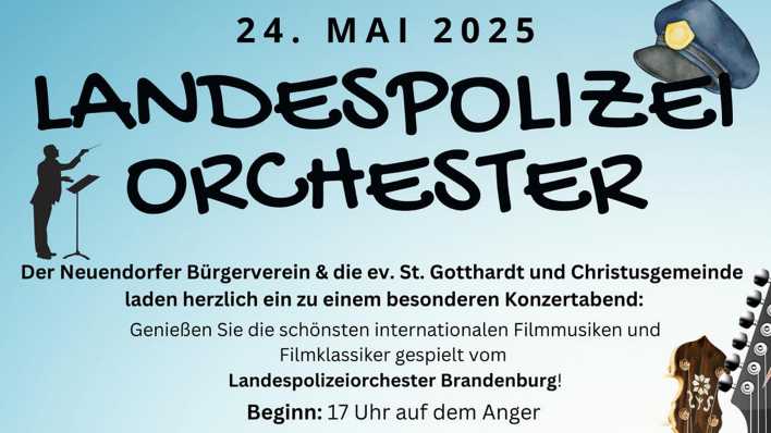 Filmmusikkonzert des Landespolizeiorchesters Brandenburg, Bild: Bürgerverein Neuendorf e.V. Filmmusikkonzert des Landespolizeiorchesters Brandenburg, Bild: Bürgerverein Neuendorf e.V.